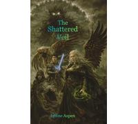 The Shattered Veil: The Emberwild Covenant Trilogy Book 2