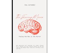 The Shaving Mirror: Facing the Man in the Mirror