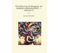 The Shaving of Shagpat; an Arabian entertainment - Volume 3