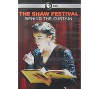 The Shaw Festival: Behind the Curtain