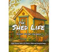 The Shed Life: Quaint Garden Escapes to Color