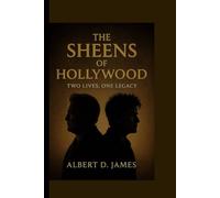 THE SHEENS OF HOLLYWOOD: Two Lives, one legacy