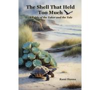 THE SHELL THAT HELD TOO MUCH: A Fable of the Taker and the Tale