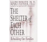 The Shelter of Each Other Hardcover April 16, 1996