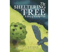 The Sheltering Tree: A Story of Kinship Care