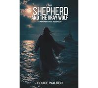 The Shepherd and the Gray Wolf: A Mike Reed Saga Addendum