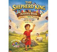 The Shepherd King Activity Book: Colours and Bible Puzzles
