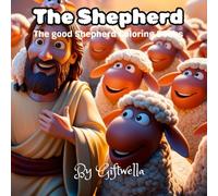 The Shepherd: The Good Shepherd Coloring Book