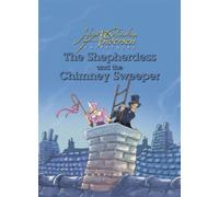 The Shepherdess and the Chimney Sweep: Hans Christian Andersen Fairytales