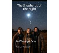 The Shepherds of The Night: And The Angel Came