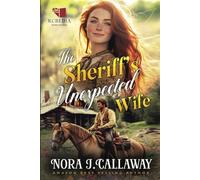 The Sheriff's Unexpected Wife: A Western Historical Romance Book