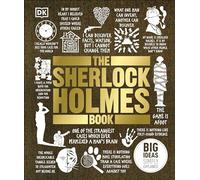 The Sherlock Holmes Book: Big Ideas Simply Explained (DK Big Ideas) by DK