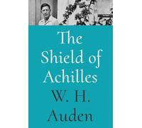 W. H. Auden – The Shield of Achilles – Copertina rigida