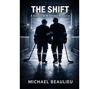 The Shift: A Boston M/M Hockey Romance