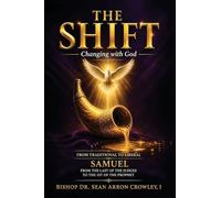 The Shift: Changing with God