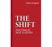 The Shift: Success is not a given