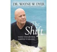 Wayne W. Dyer The Shift (Tascabile)