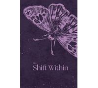 The Shift Within