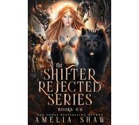 The Shifter Rejected Series Books 4 - 6