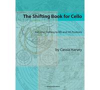 Cassia Harvey The Shifting Book for Cello, Part One (Tascabile)