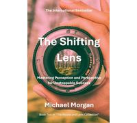 The Shifting Lens: Mastering Perception and Perspective for Unstoppable Success: 2