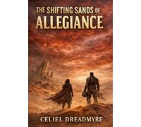 The Shifting Sands of Allegiance