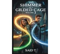 The Shimmer of a Gilded Cage: The Heartstone War