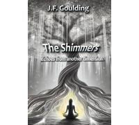 The Shimmers: Echoes from another dimension