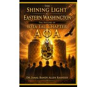 The Shining Light at Eastern Washington: The History of Iota Tau Chapter A Phi A