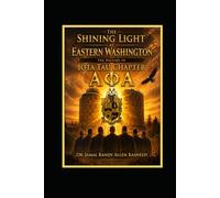 The Shining Light at Eastern Washington: The History of Iota Tau Chapter A Phi A