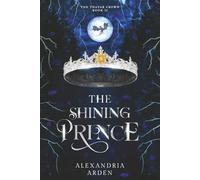 The Shining Prince: The Thayar Crown Book II