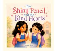 The Shiny Pencil and the Kind Hearts