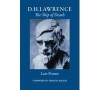 The Ship of Death: Last Poems