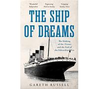 Gareth Russell The Ship of Dreams (Tascabile)