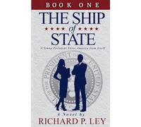 The Ship of State: Book One