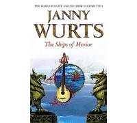 Janny Wurts The Ships of Merior (Tascabile) Wars of Light and Shadow