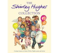 The Shirley Hughes Collection