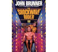 The Shockwave Rider: A Novel