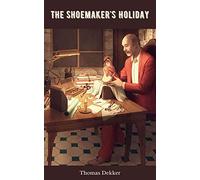 The Shoemaker's Holiday