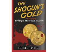 The Shogun's Gold: Solving a Historical Mystery