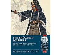 Michael Fredholm Von Essen The Shogun's Soldiers (Tascabile)