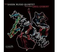 The Shook-Russo Quartet Featuring Greg Gisbert (CD) Album