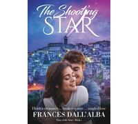 The Shooting Star: Hidden treasures ... broken spirits ... tangled love. A...