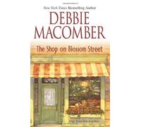 The Shop On Blossom Street by Debbie Macomber (May 01,2005)