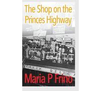 The Shop on the Princes Highway: A Short Story