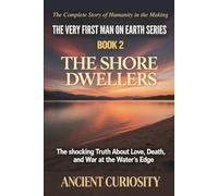 The Shore Dwellers: The Shocking Truth About Love, Fear and War at Water's Edge: 2