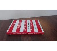 The Short American Century: A Postmortem