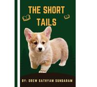 The Short Tails: A collection of short tails