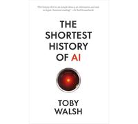The Shortest History of AI