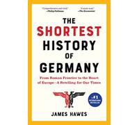 James Hawes The Shortest History of Germany (Tascabile) Shortest History